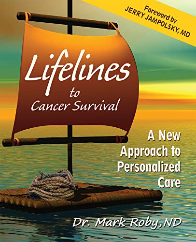lifelines to cancer survival by Dr Mark Roby